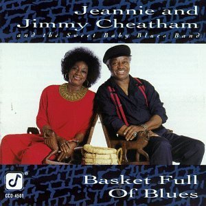 Jeannie & Jimmy Cheatham/Basket Full Of Blues