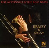 Rob & Boss Brass Mcconnell/Brassy & Sassy