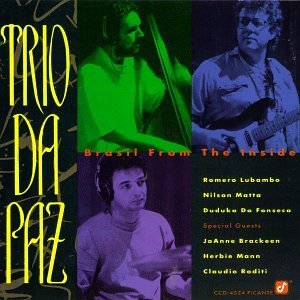 Trio Da Paz Brasil From The Inside 