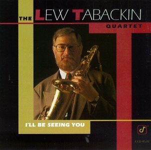 Tabackin Lew Quartet I'll Be Seeing You 