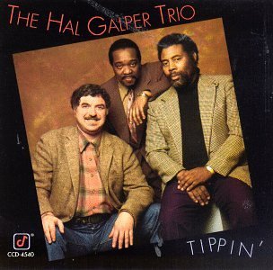 Galper Hal Trio Tippin 