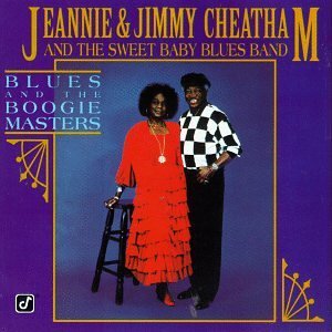Jeannie & Jimmy Cheatham/Blues & The Boogie Masters