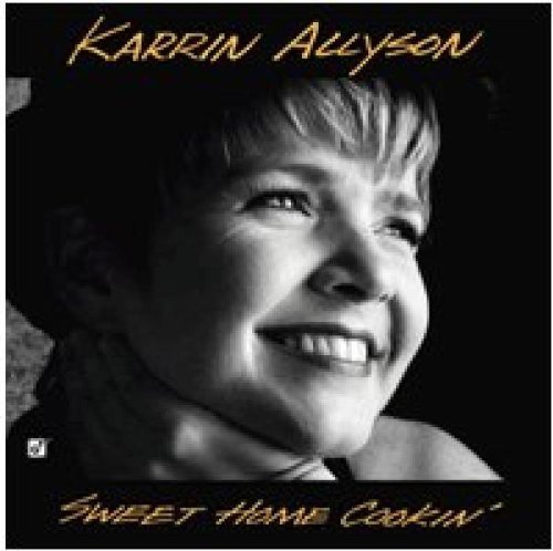 Karrin Allyson/Sweet Home Cookin'