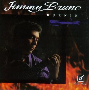 Jimmy Bruno Burnin' 