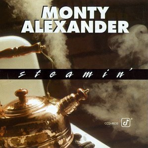 Monty Alexander/Steamin