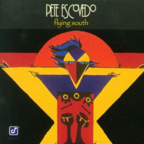 Pete Escovedo/Flying South