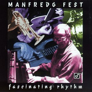 Manfredo Fest/Fascinating Rhythm