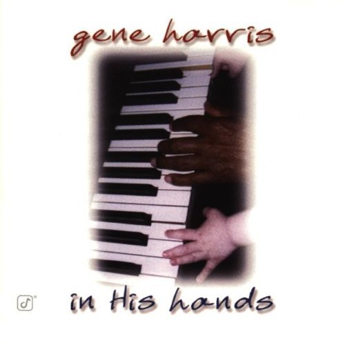 Gene Harris/In His Hands