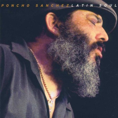 Poncho Sanchez/Latin Soul