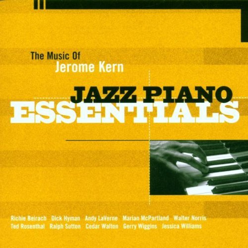 Jazz Piano Essentials/Music Of Jerome Kern@Wiggins/Norris/Walton/Beirach@Jazz Piano Essentials