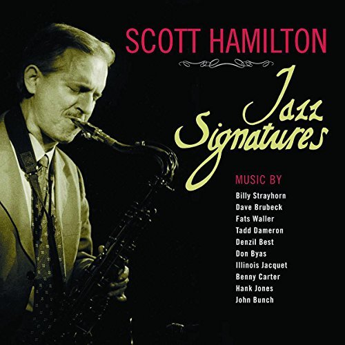 Scott Hamilton/Jazz Signatures