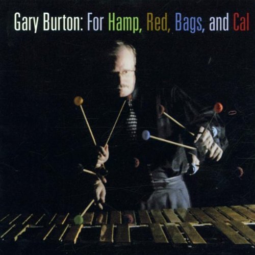 Gary Burton/For Hamp Red Bags & Cal