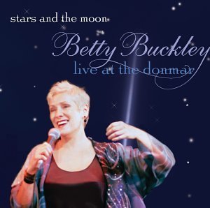Betty Buckley/Stars & The Moon-Live At The D