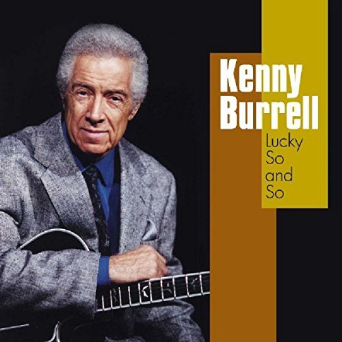 Kenny Burrell Lucky So & So 