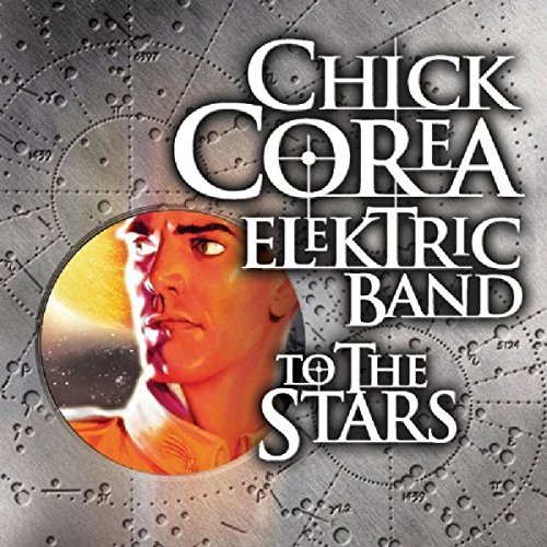 Chick Elektric Band Corea/To The Stars