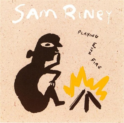 Sam Riney/Playing With Fire