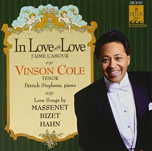Vinson Cole In Love With Love J'aime L'am Cole (ten) Stephens (pno) 