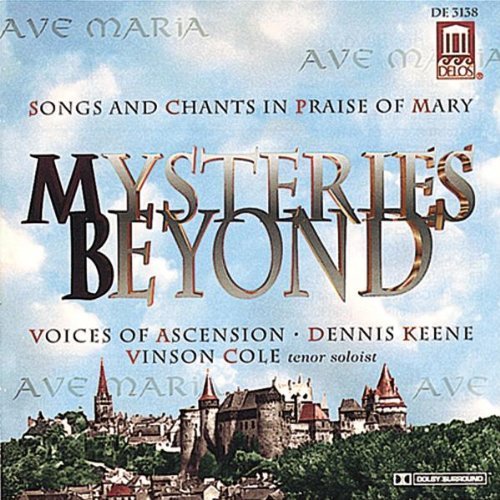Ave Maria/Mysteries Beyond@Cole/Bride/Stephens/Kruczek@Keene/Ascension Music Chorus