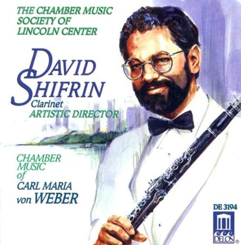 C.M. Von Weber/Clarinet Quintet/Grand Duo@Shifrin/Bachmann/Hoffman/Lin/&@Shifrin/Chbr Music Society Of