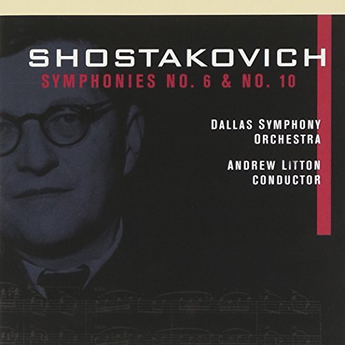 Dmitri Shostakovich/Sym 6/10@Litton/Dallas So