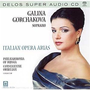 Galina Gorchakova Italian Opera Arias Sacd Hybrid Gorchakova (sop) Orbelian Russia Phil 