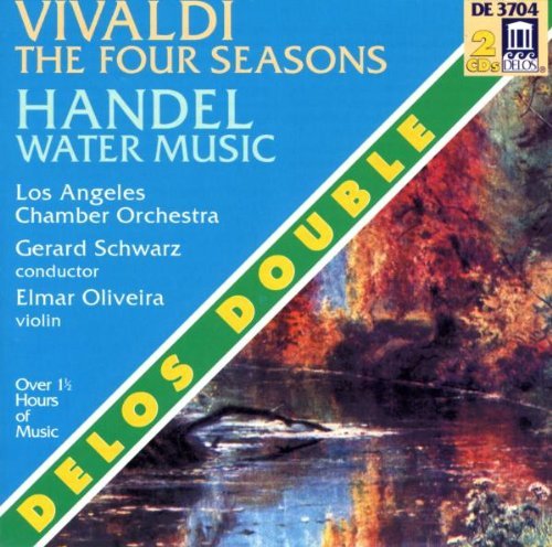 Vivaldi Handel Four Seasons Water Music. Del Oliveira*elmar (vn) Schwarz Los Angeles Co 