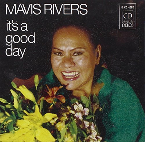 Mavis Rivers/It's A Good Day