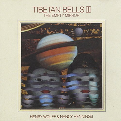 Wolff Hennings Tibetan Bells Iii Empty Mirror 