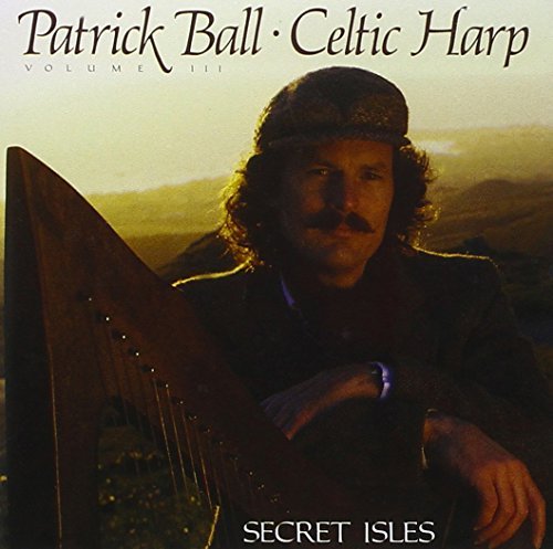 Patrick Ball/Celtic Harp 3-Secret Isles