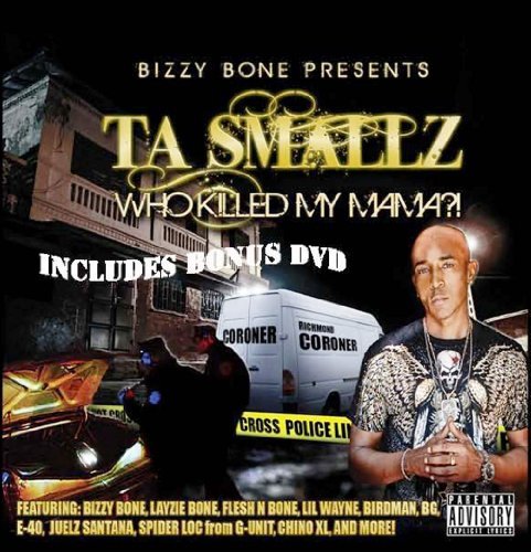 Bizzy Bone Presents Ta Smallz/Who Killed My Mama@Explicit Version@Incl. Dvd