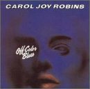 Carol Joy Robins/Off Color Blues