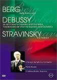 Berg Debussy Stravinsky Ste From Lulu Le Jet D'eau Fir Schafer (sop) Boulez Chicago So 