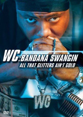 Wc-Bandana Swangin-All That Gl/Wc-Bandana Swangin-All That Gl@Nr