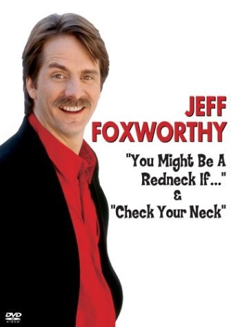 Jeff Foxworthy/You Might Be A Redneck If & Ch@Nr