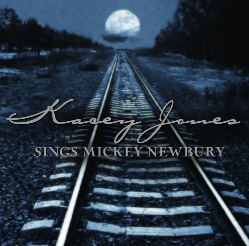 Kacey Jones/Sings Mickey Newbury