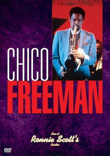 Chico Freeman/Live At Ronnie Scott's
