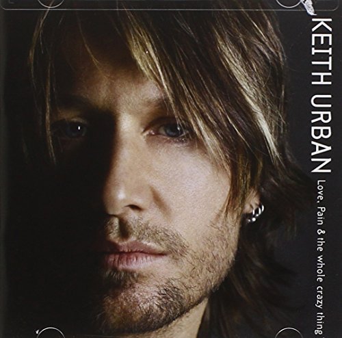 Keith Urban/Love Pain & The Whole Crazy Th