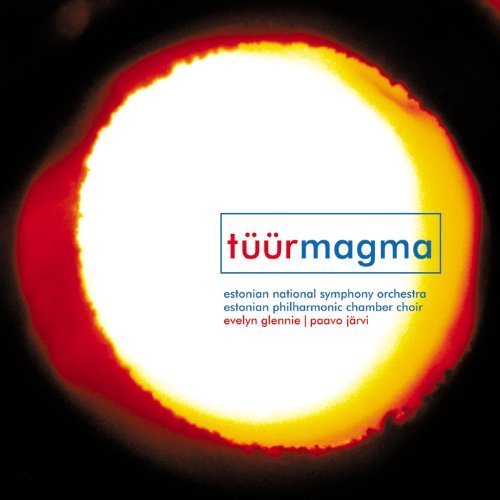 Paavo Jarvi/Tuur: Symphony 4 'Magma'@Jarvi/Estonian Nso