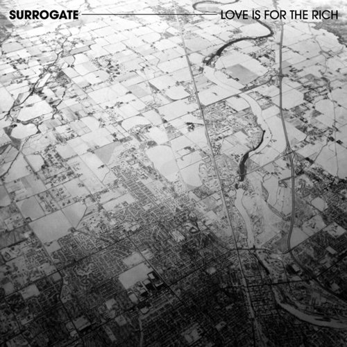 Surrogate/Love Is For The Rich
