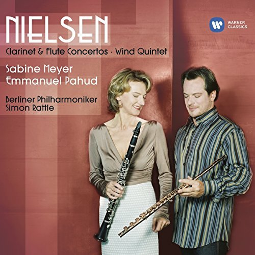 Pahud,Emmanuel/Meyer,Sabine/Nielsen: Clarinet & Flute Ctos@Pahud (Fl)/Meyer (Clr)@Rattle/Berliner Po