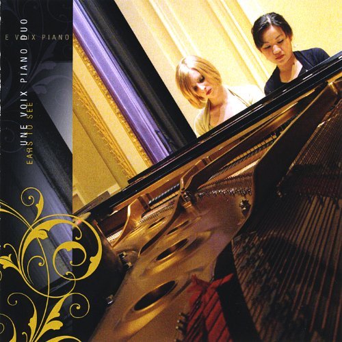 Une Voix Piano Duo/Ears To See