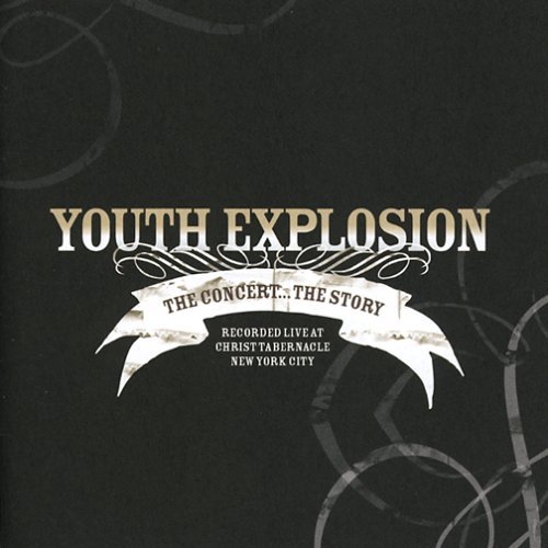Youth Explosion/Youth Explosion The Concert..T