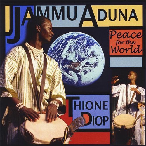 Thione Diop/Jammu Aduna/Peace For The Worl