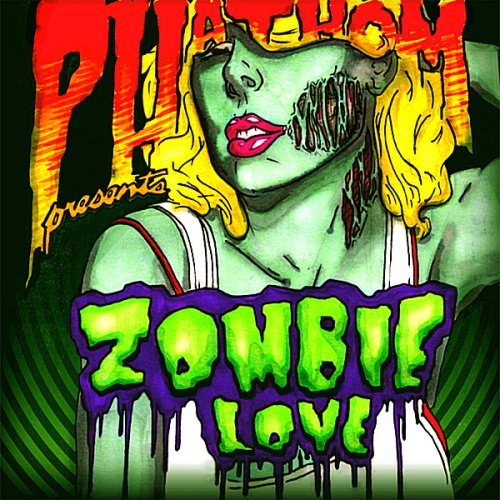 Phathom/Zombie Love