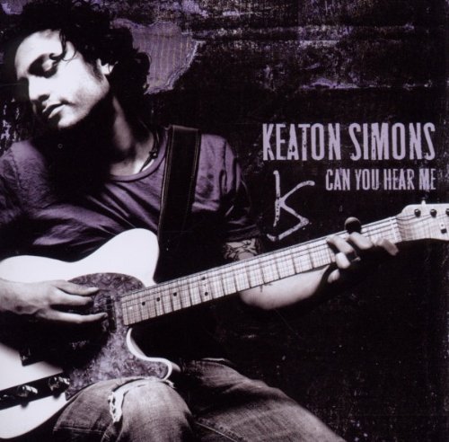 Keaton Simons/Can You Hear Me