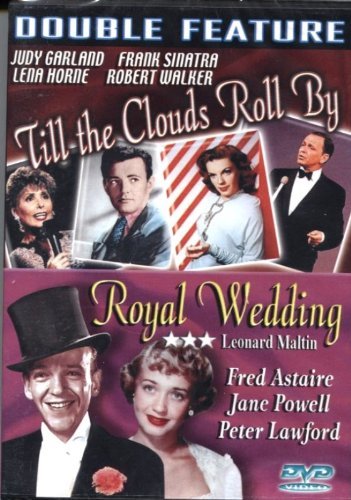 Till The Clouds Roll By/Royal Wedding/Double Feature