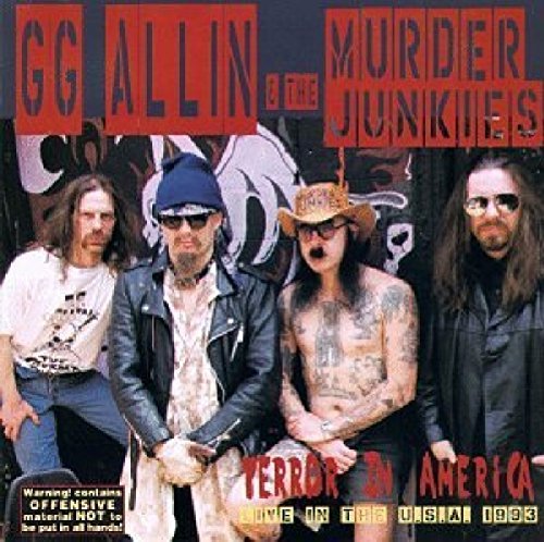Gg & Murder Junkies Allin Terror In America 