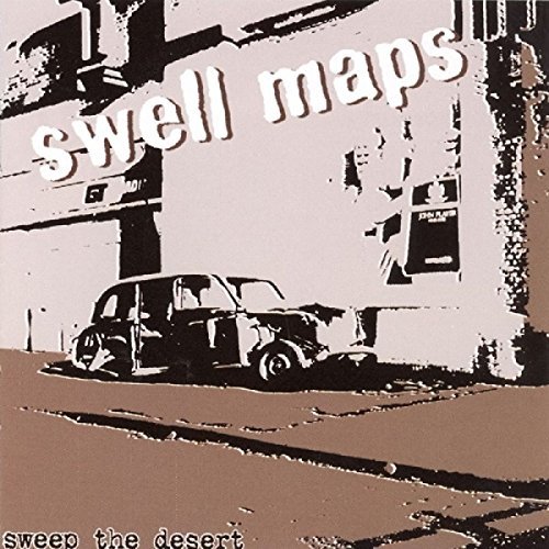 Swell Maps/Sweep The Desert