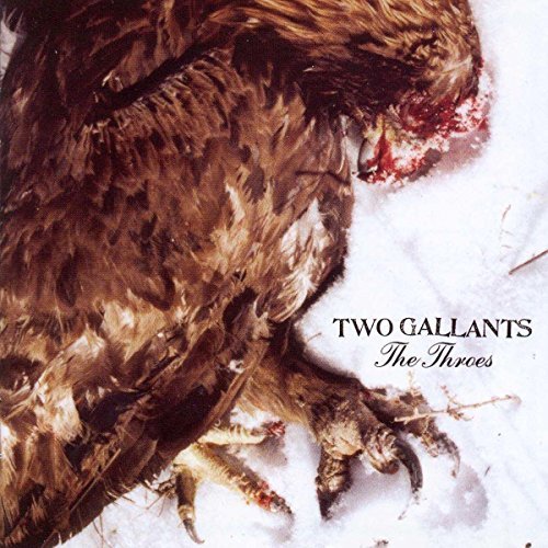 Two Gallants/Throes