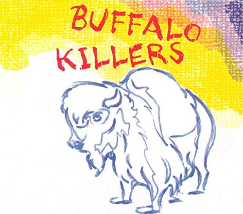 Buffalo Killers/Buffalo Killers